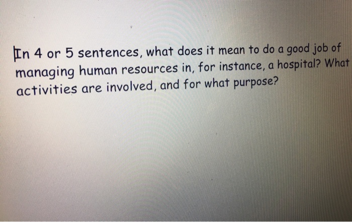 solved-in-4-or-5-sentences-what-does-it-mean-to-do-a-good-chegg