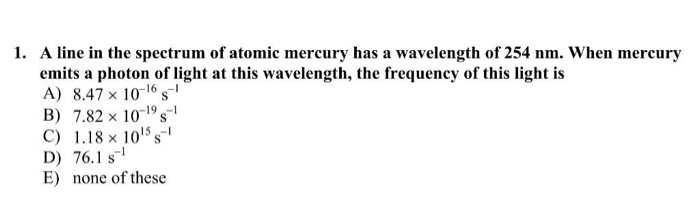 Solved 1. A line in the spectrum of atomic mercury has a | Chegg.com