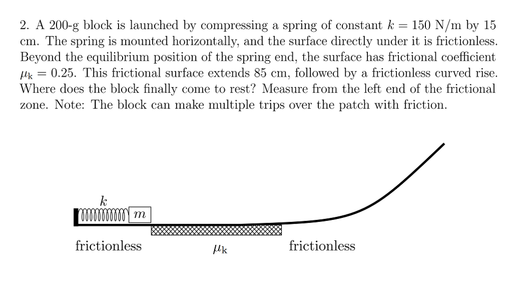 Solved 2. A 200g block is launched by compressing a spring