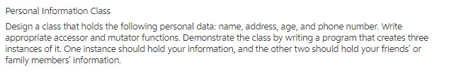 Solved C++ PROGRAMMING Personal Information Class Design a | Chegg.com