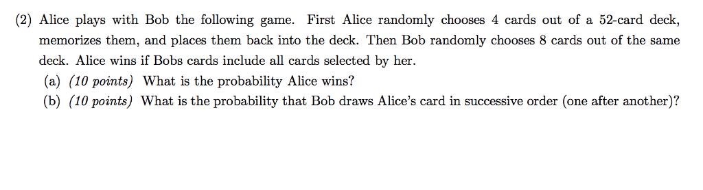 Solved (2) Alice Plays With Bob The Following Game. First | Chegg.com