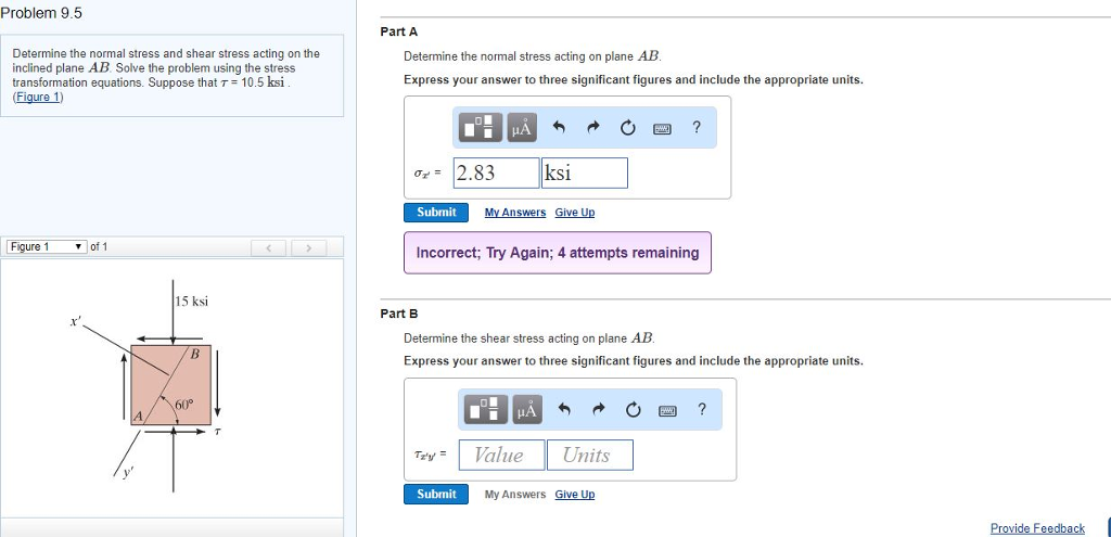 Solved Determine the normal stress and shear acting on the | Chegg.com