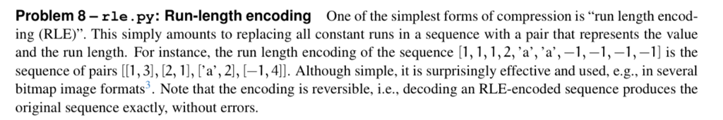 Solved Problem 8-rle.py: Run-length encoding One of the | Chegg.com