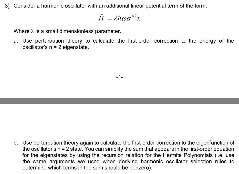 Solved 3) Consider a harmonic oscillator with an additional | Chegg.com