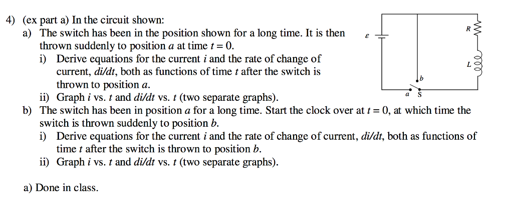 Solved In the circuit shown: The switch has been in the | Chegg.com