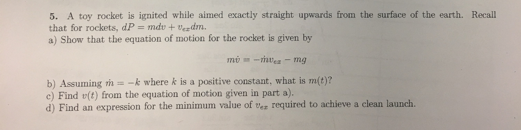 Solved 5. A toy rocket is ignited while aimed exactly | Chegg.com