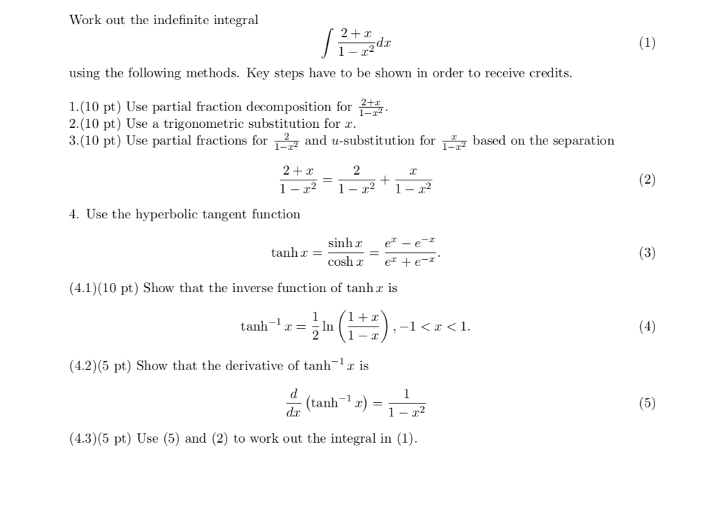 Solved Work out the indefinite integral using the following | Chegg.com