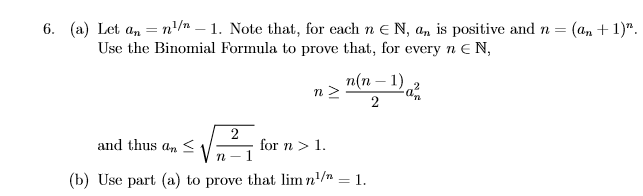 Solved Let an = n^1/n - 1. Note that, for each n N, an is | Chegg.com