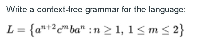 Solved Write a context-free grammar for the language: | Chegg.com