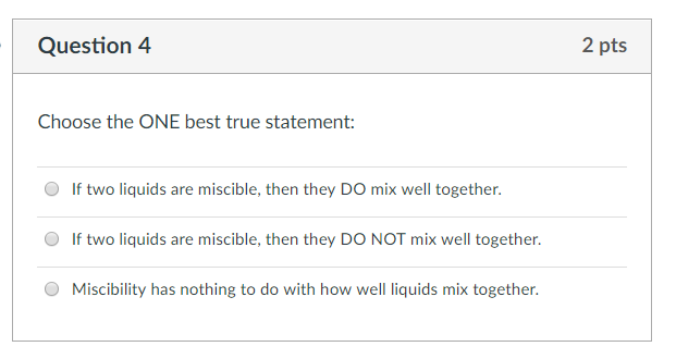 Solved Question 4 2 pts Choose the ONE best true statement: | Chegg.com