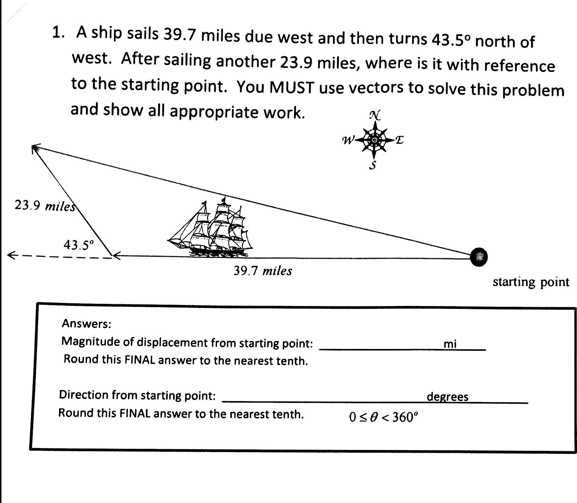 Solved 1. A ship sails 39.7 miles due west and then turns