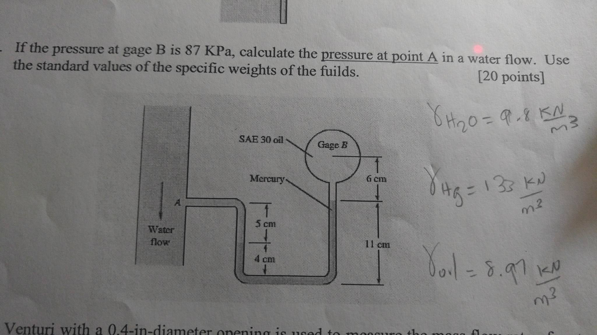 Solved If the pressure at gage B is 87 KPa, calculate the