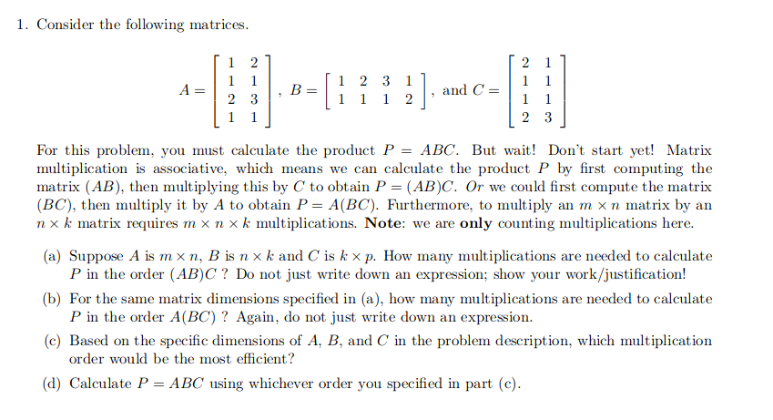 Solved 1. Consider the following matrices 112and C For this | Chegg.com