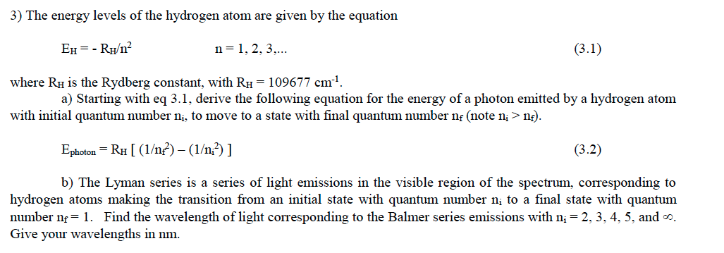 Solved 3) The energy levels of the hydrogen atom are given | Chegg.com