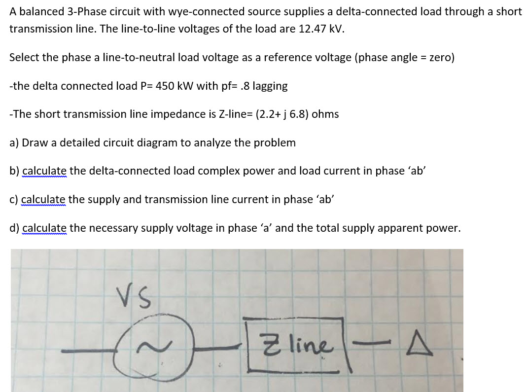 Solved A balanced 3-Phase circuit with wye-connected source | Chegg.com
