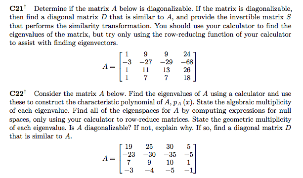 Solved Determine If The Matrix A Below Is Diagonalizable If Chegg Solved Determine If The Matrix A Below Is Diagonalizable If Chegg