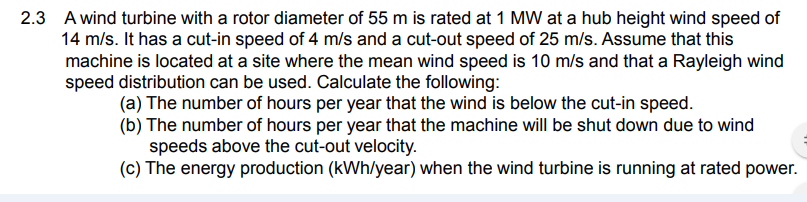 Solved 2.3 A wind turbine with a rotor diameter of 55 m is | Chegg.com