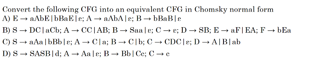 Solved Convert The Following CFG Into An Equivalent CFG In | Chegg.com