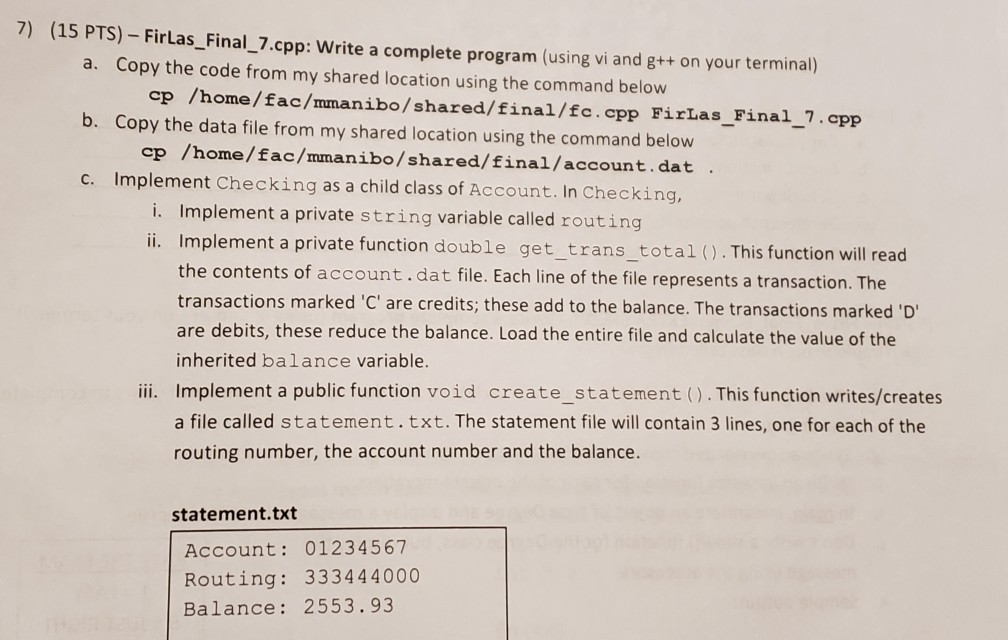 7) (15 PTS) - FirLas_Final_7.cpp: Write a complete | Chegg.com