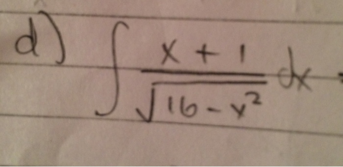 solved-d-integrate-x-1-square-root-16-x-2-dx-chegg