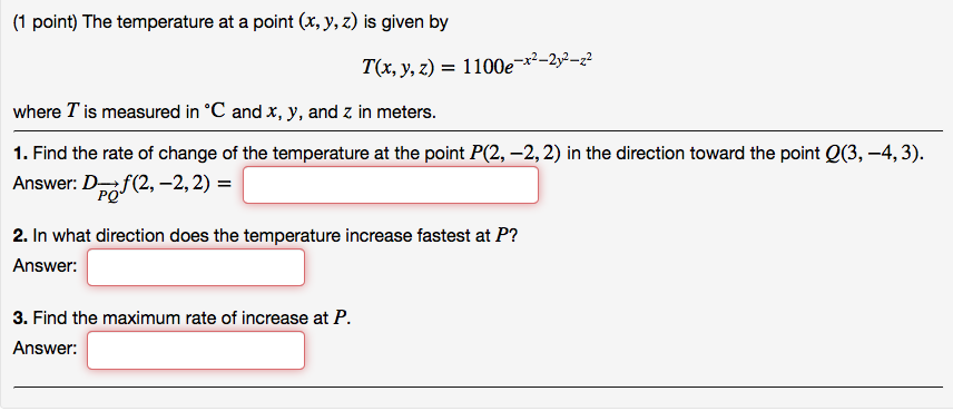 Solved The Temperature At A Point x Y Z Is Given By T Chegg