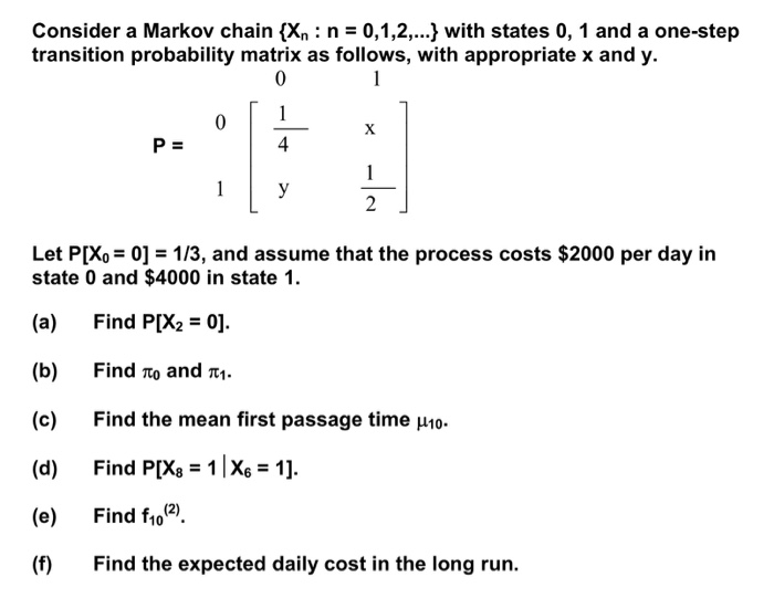 Solved Consider A Markov Chain {Xn_: N = 0,1,2,...} With | Chegg.com