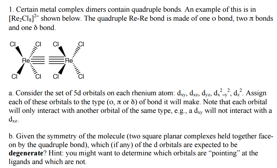 Solved l. Certain metal complex dimers contain quadruple