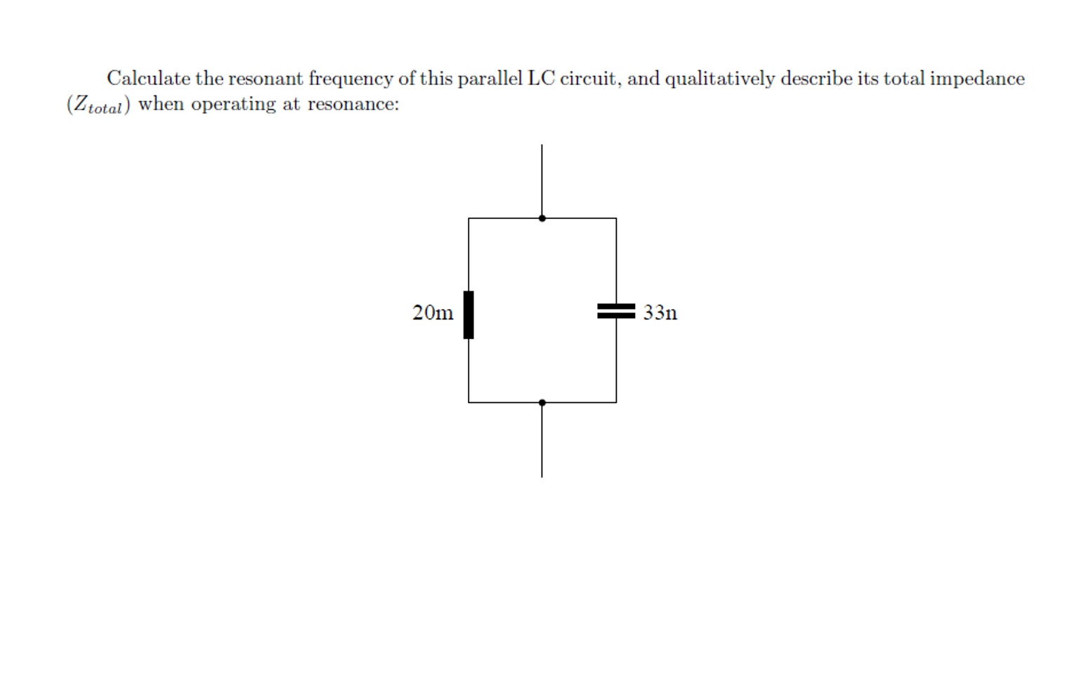 Solved Calculate the resonant frequency of this parallel LC