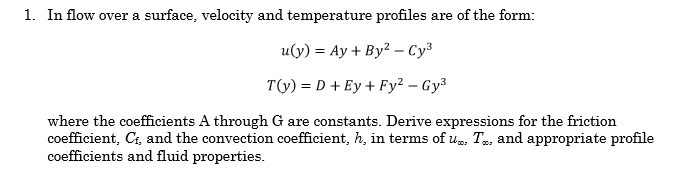 Solved 1. In flow over a surface, velocity and temperature | Chegg.com