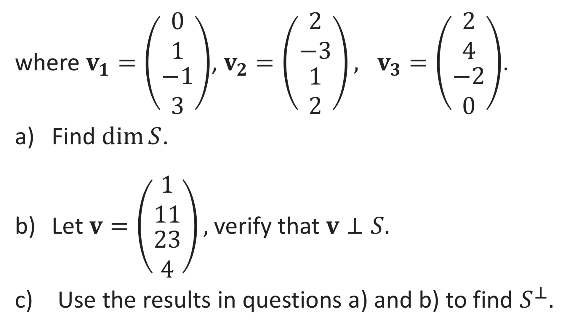 solved-let-s-span-v1-v2-v3-be-a-subspace-of-r-4-where-chegg