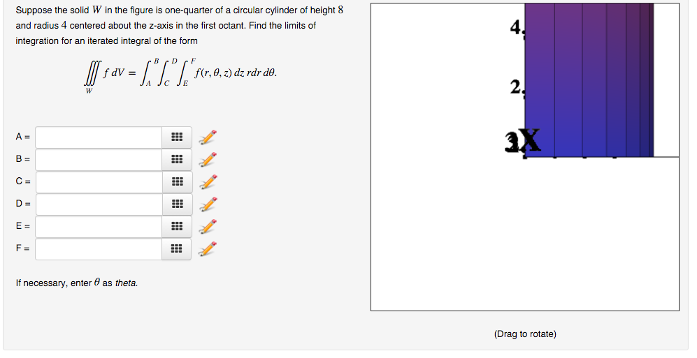 Solved Suppose the solid W in the figure is onequarter of a