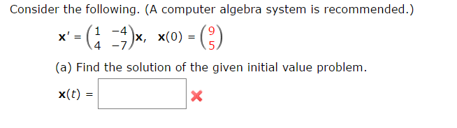 Solved Consider the following. (A computer algebra system is | Chegg.com