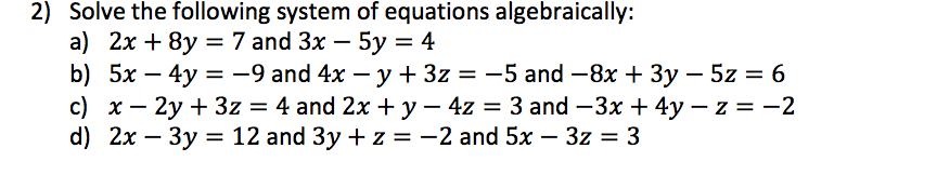 Solved Solve the following system of equations | Chegg.com