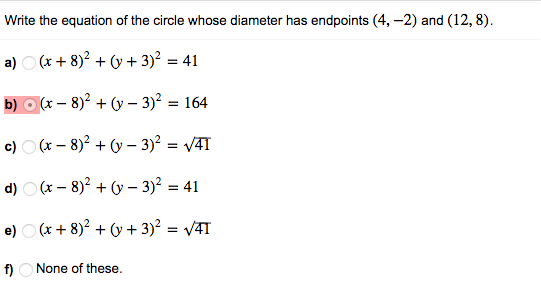 Solved Write the equation of the circle whose diameter has | Chegg.com