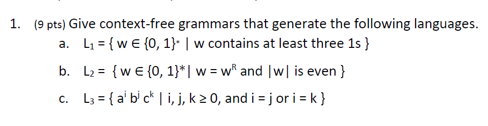 give context free grammars generating the following languages