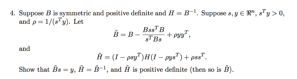 4. Suppose B Is Symmetric And Positive Definite And H | Chegg.com