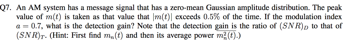 Solved Q7. An AM system has a message signal that has a | Chegg.com