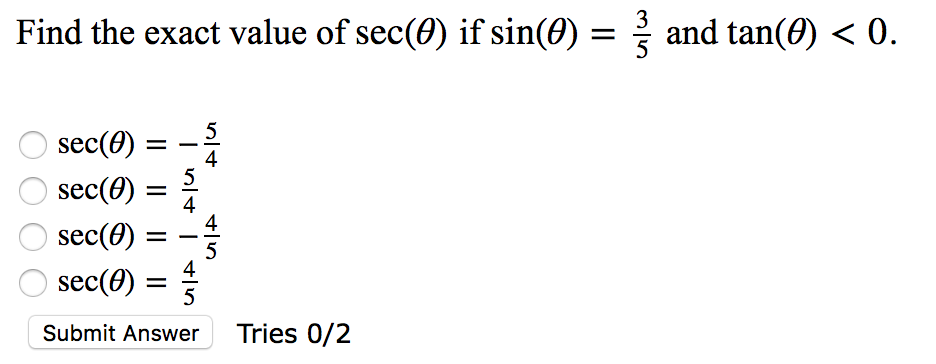 Solved Find The Exact Value Of Sec(0) If Sin(0) - 2 And | Chegg.com