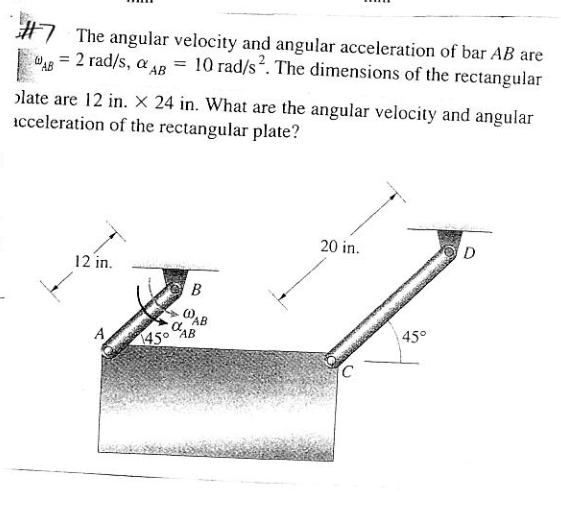 Solved The angular velocity and angular acceleration of bar