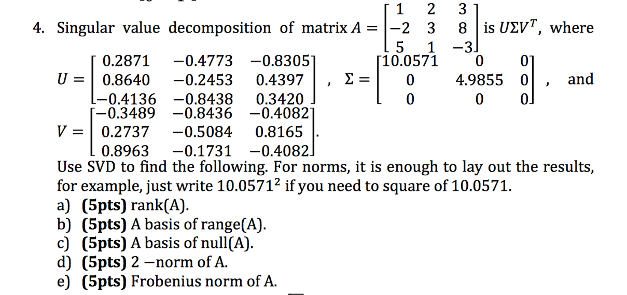 Solved Singular Value Decomposition Of Matrix A = [1 2 3 -2 | Chegg.com