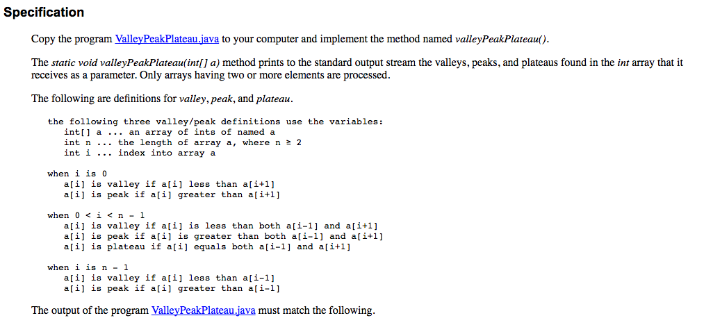 Solved Specification Copy the program ValleyPeakPlateau.java | Chegg.com