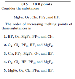 Solved Consider the substances MgF_2, O_2, Cl_2, PF_3, and | Chegg.com