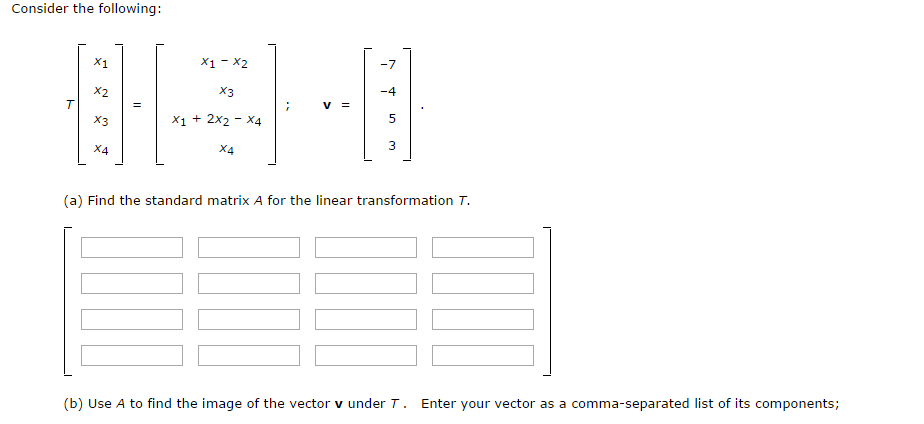 Solved Consider The Following A Find The Standard Matrix Chegg Solved Consider The Following A Find The Standard Matrix Chegg