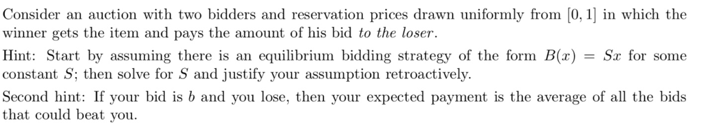 Solved Consider An Auction With Two Bidders And Reservation | Chegg.com