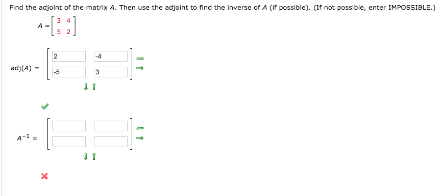 Solved Find the adjoint of the matrix A. Then use the | Chegg.com