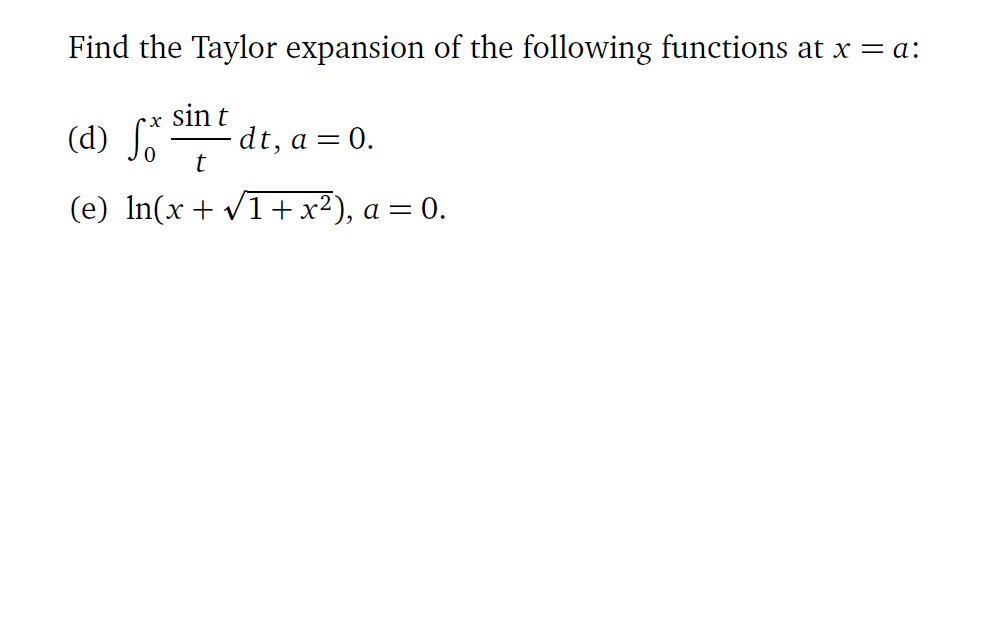 Solved Find the Taylor expansion of the following functions