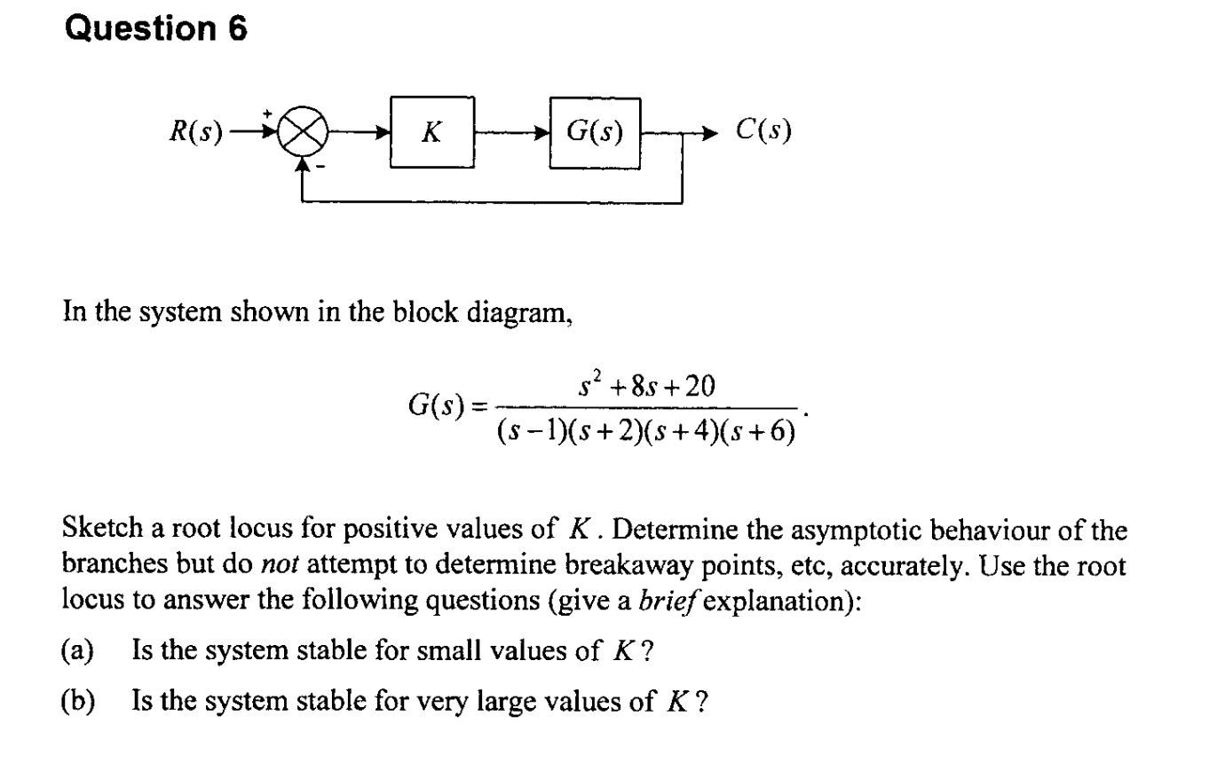 Solved Question 6In The System Shown In The Block | Chegg.com