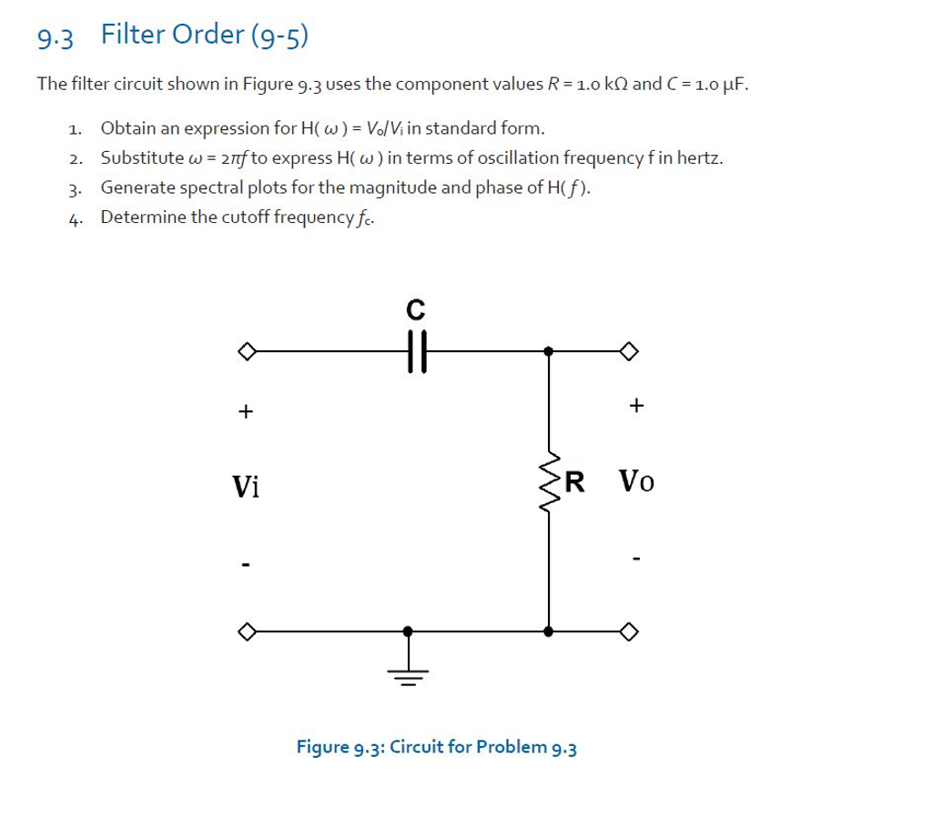 Solved The filter circuit shown in Figure 9.3 uses the