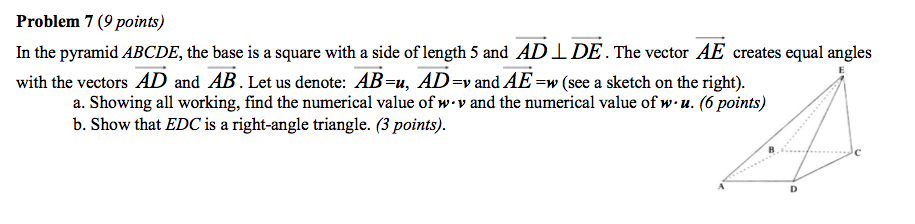 Solved In the pyramid ABCDE, the base is a square with a | Chegg.com