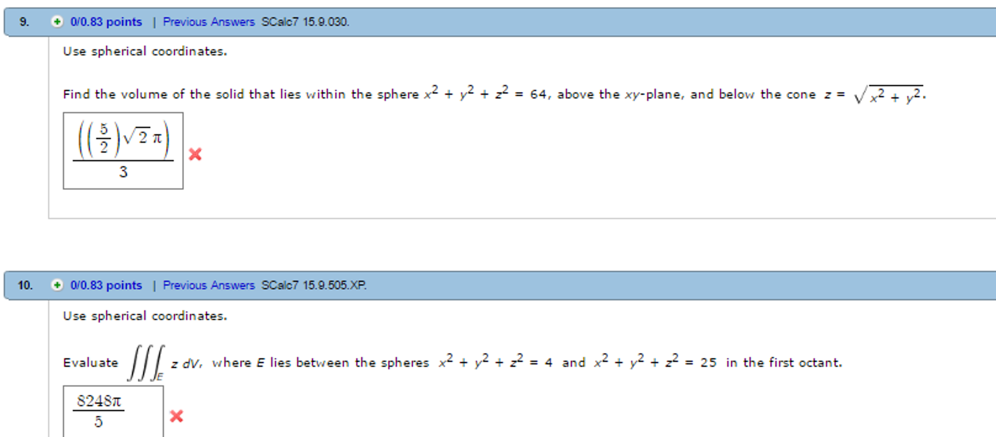 Solved Use Spherical Coordinates Find The Volume Of The Chegg solved-use-spherical-coordinates-find-the-volume-of-the-chegg